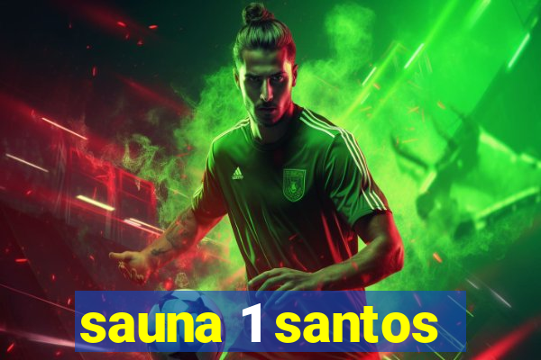 sauna 1 santos